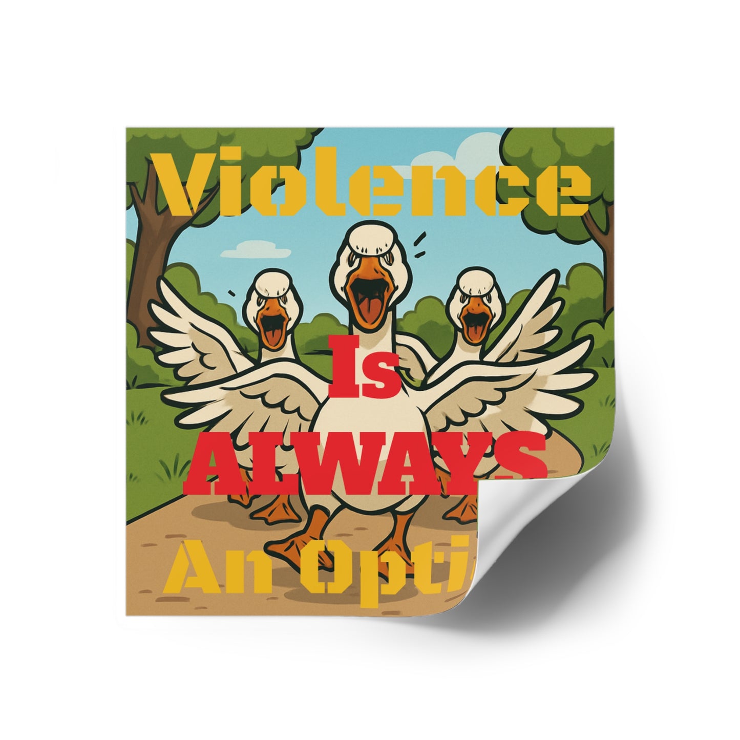 Violence Is ALWAYS An Option - Square Stickers