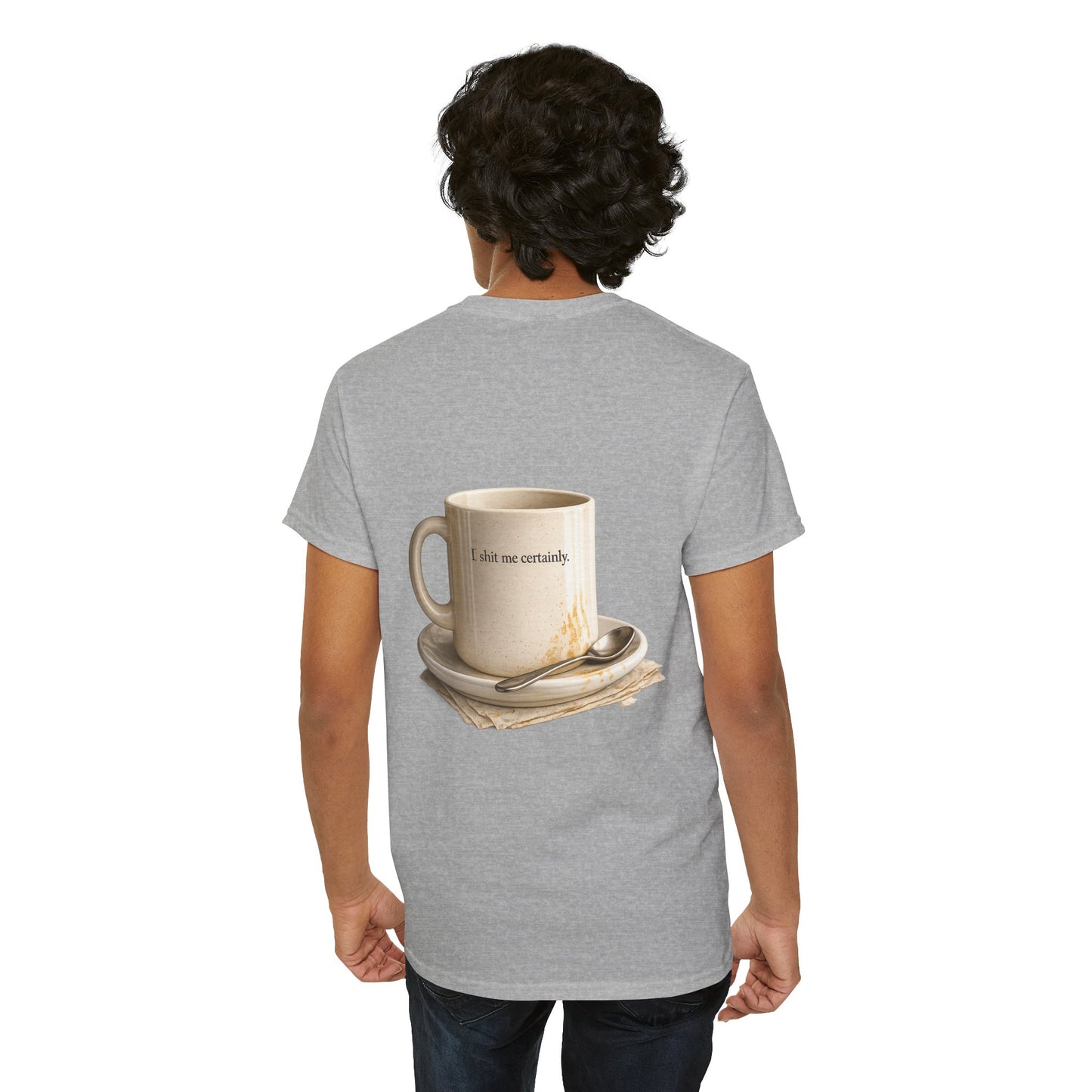 I Shit You Not - Unisex Heavy Cotton Tee