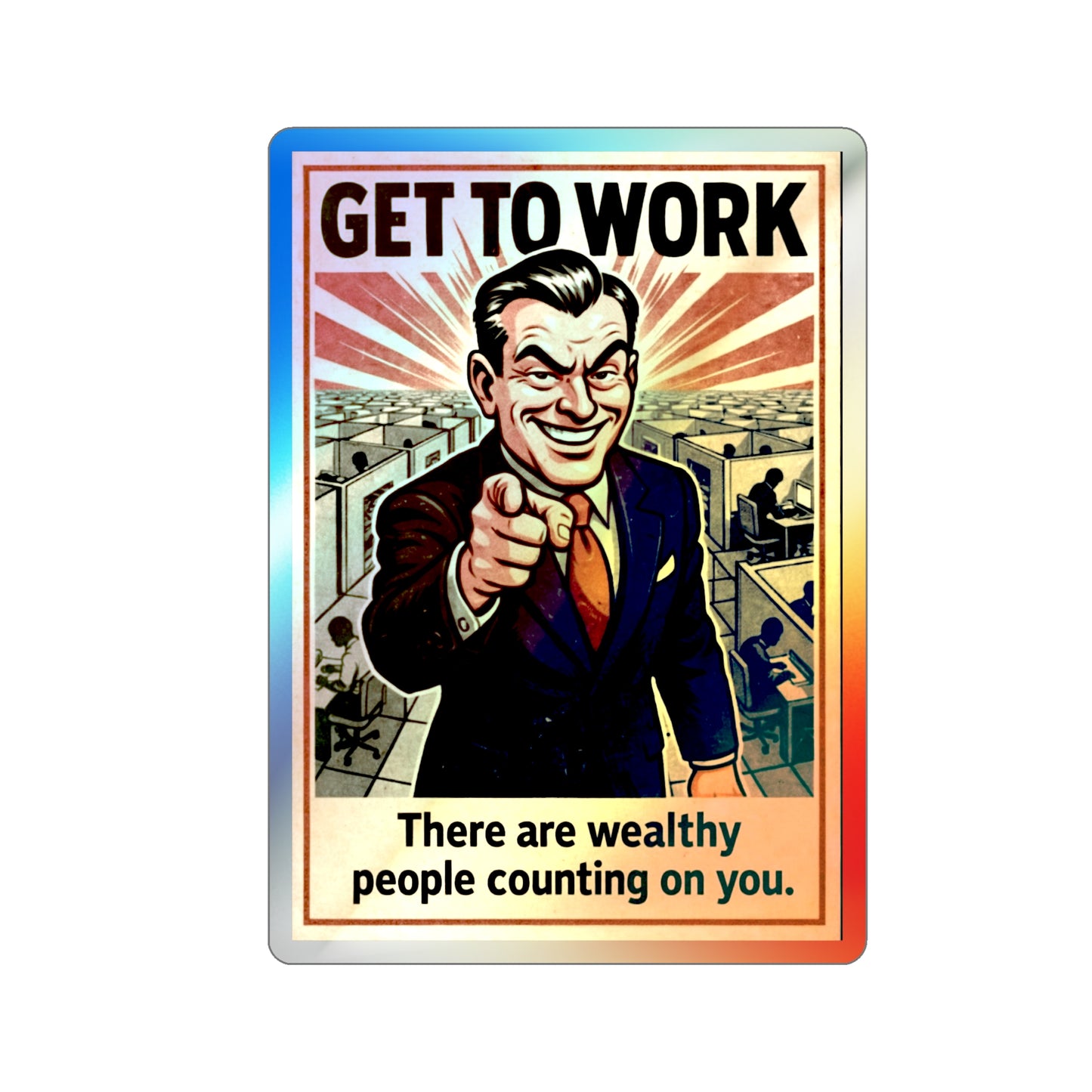 Get To Work - Holographic Die-Cut Stickers