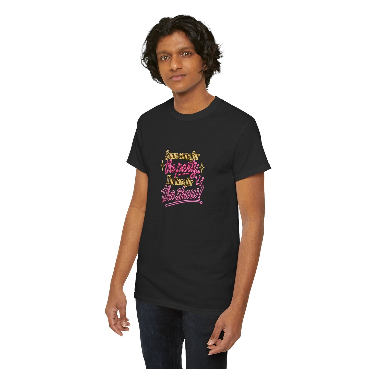 I Come for the Show - Unisex Heavy Cotton Tee
