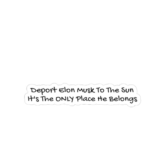 Deport Elon Musk - Sticker