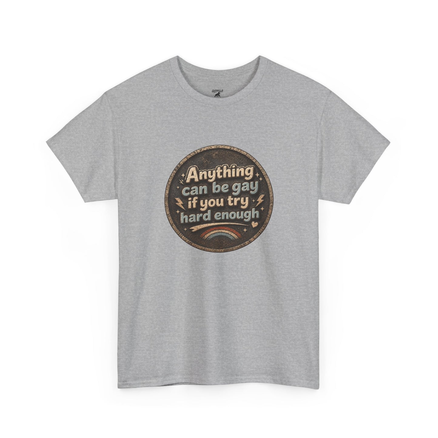 Anything Can Be Gay - Unisex Heavy Cotton Tee