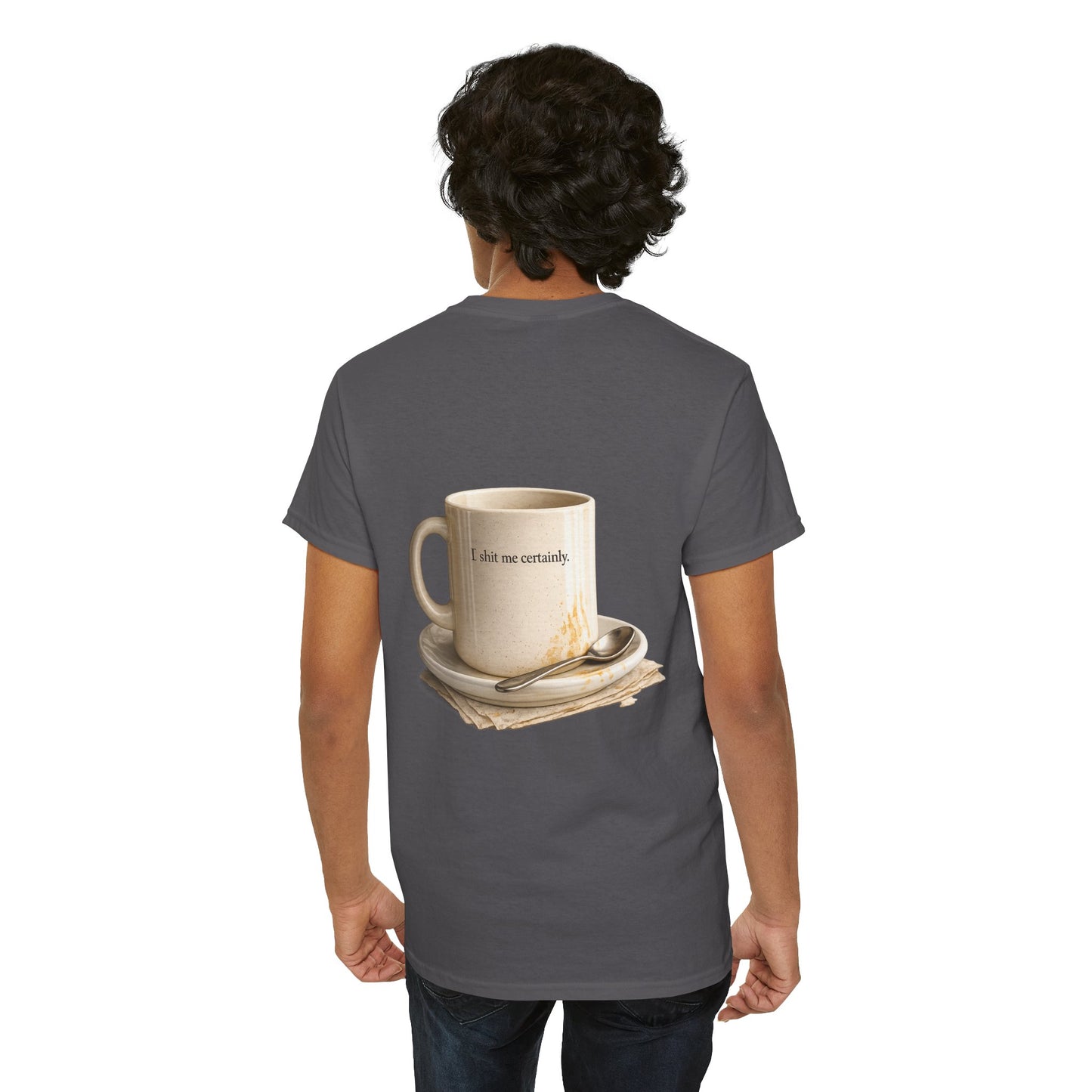 I Shit You Not - Unisex Heavy Cotton Tee