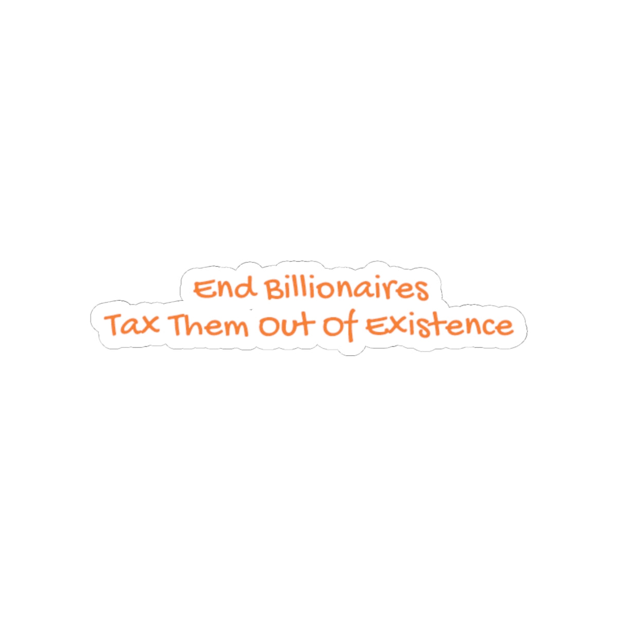 End Billionaires - Kiss-Cut Sticker