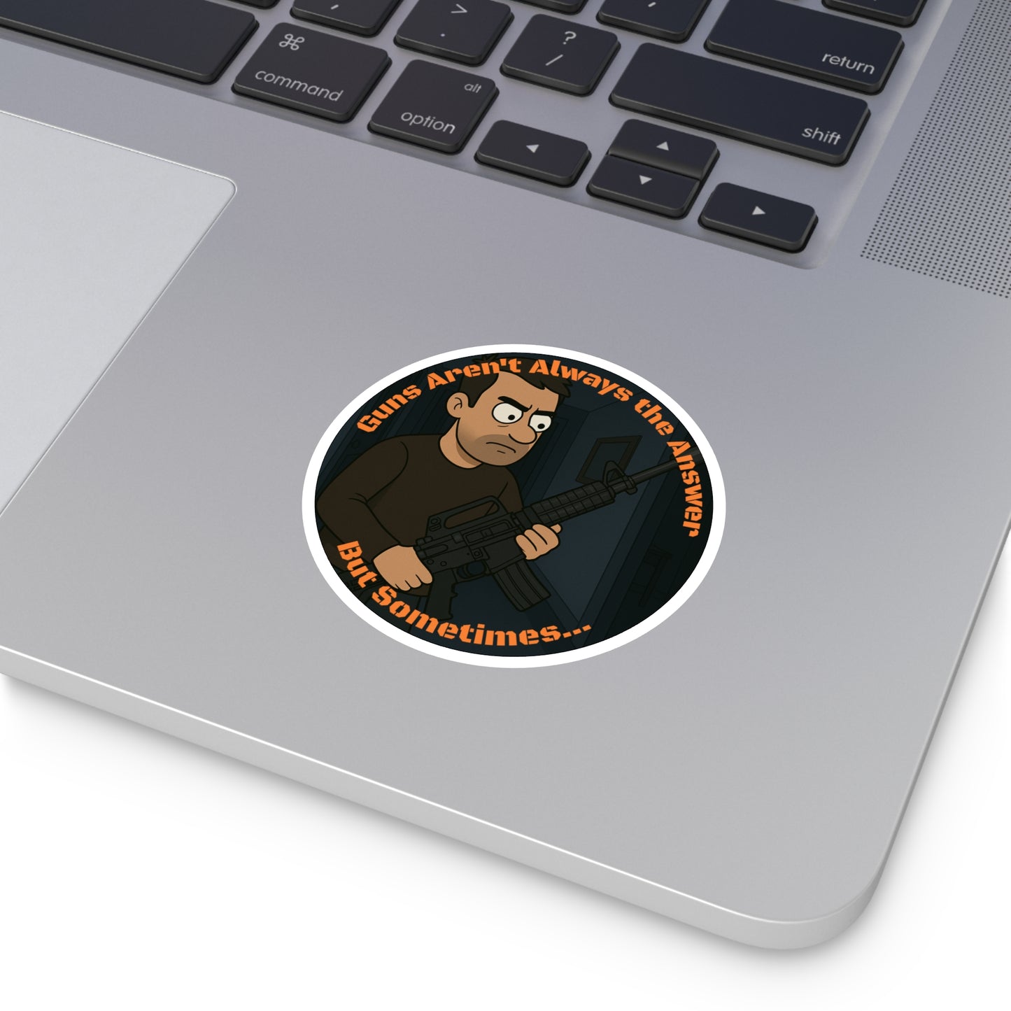 Guns Aren't Always the Answer - Round Stickers