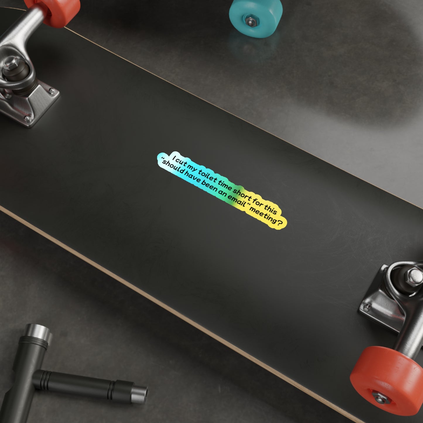 Toilet Time - Holographic Die-Cut Sticker