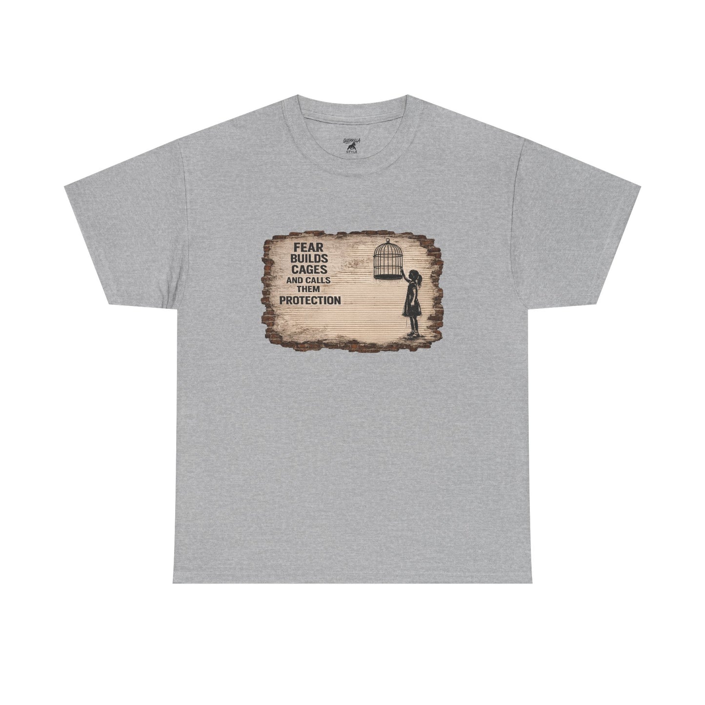 Fear Builds Cages - Unisex Heavy Cotton Tee