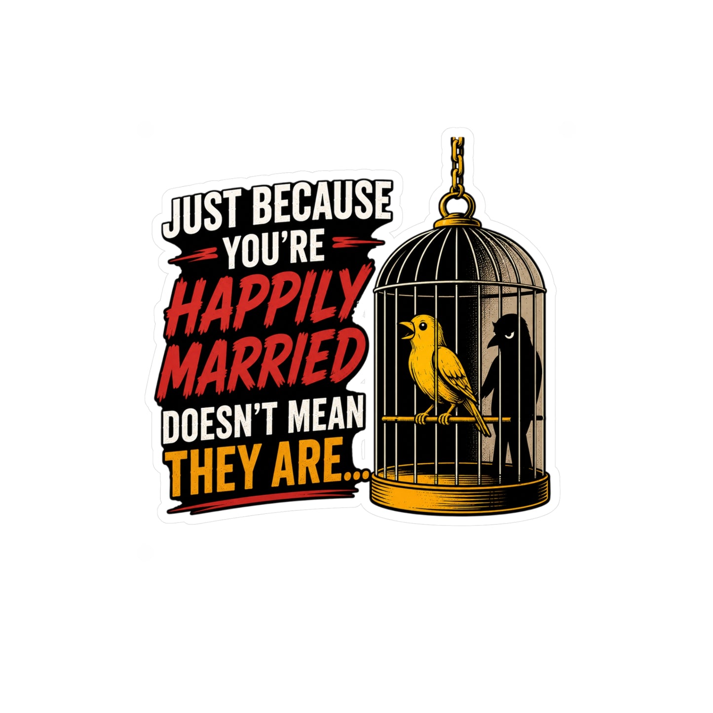 Happily Married - Kiss-Cut Vinyl Decals