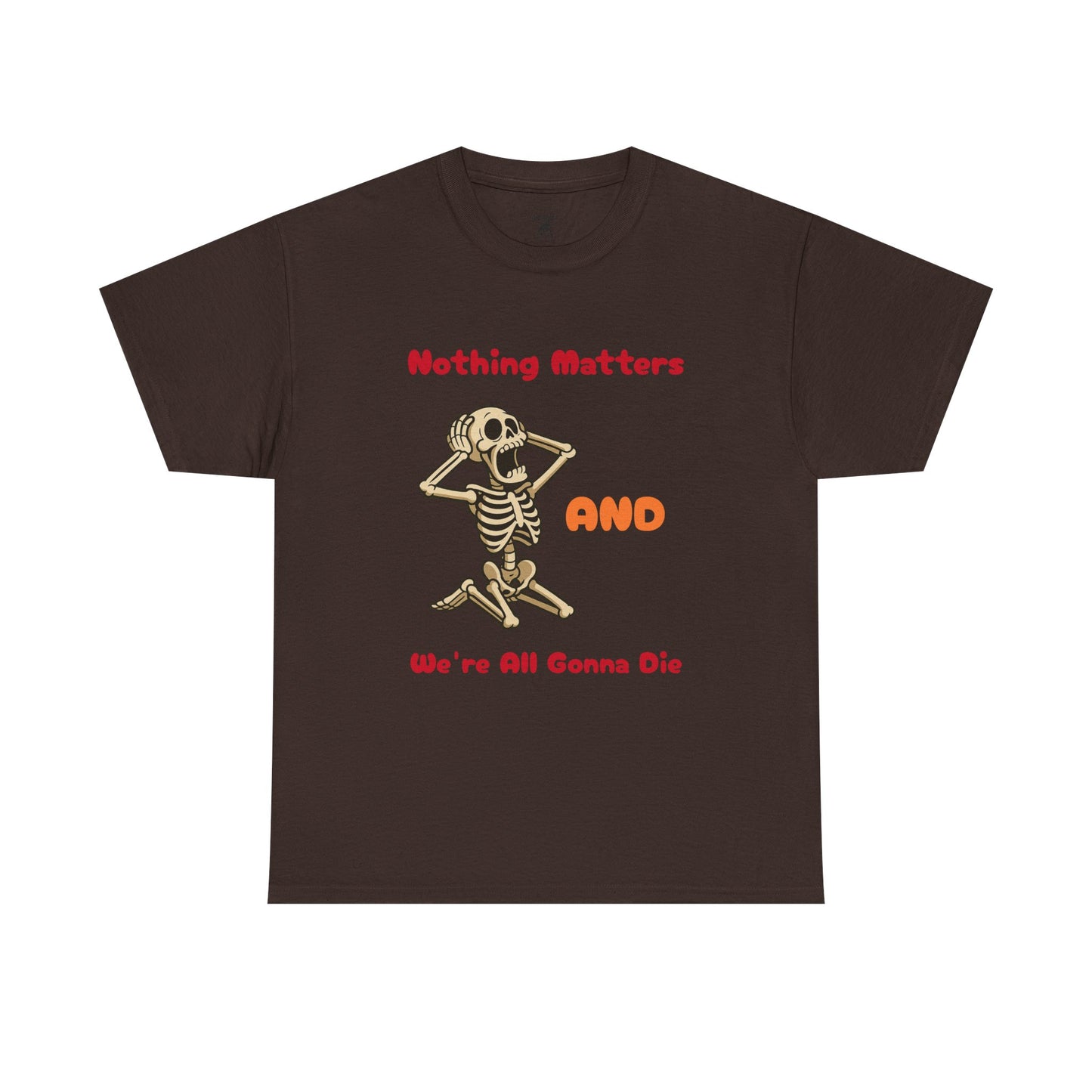Nothing Matters - Unisex Cotton Crew Tee