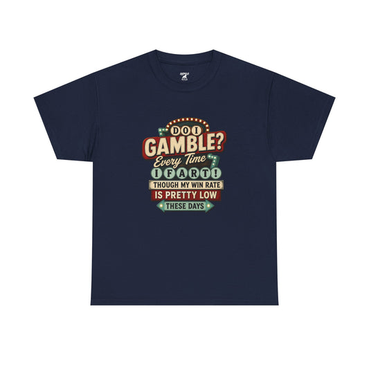 Losing Gamble - Unisex Heavy Cotton Tee
