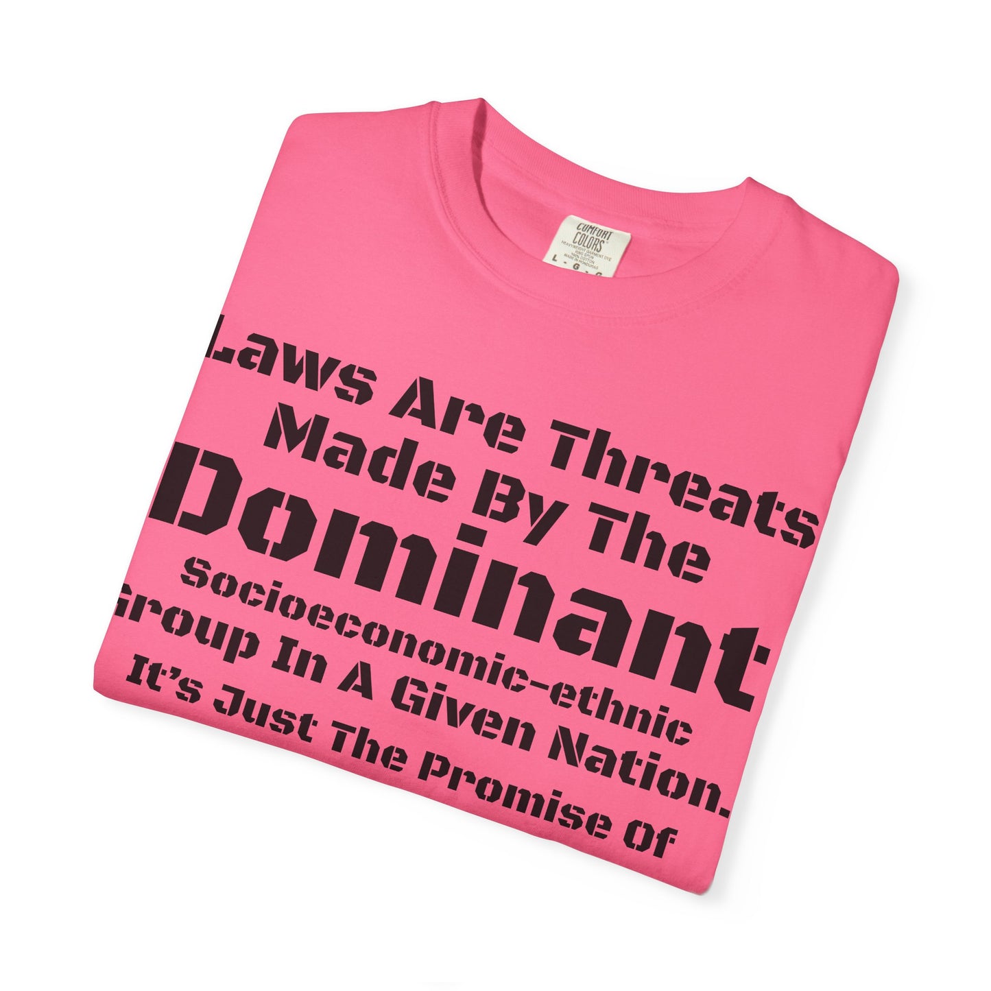 Laws Are Threats - T-shirt