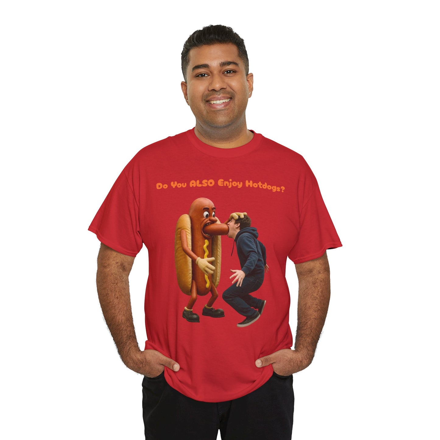 Do You ALSO Enjoy Hotdogs? -  Unisex Heavy Cotton Tee