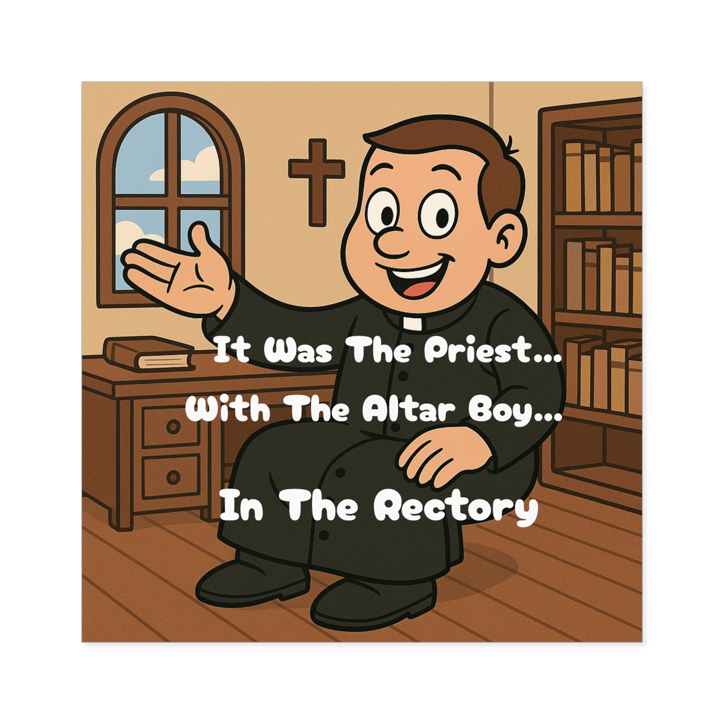 The Priest in the Rectory - Square Stickers