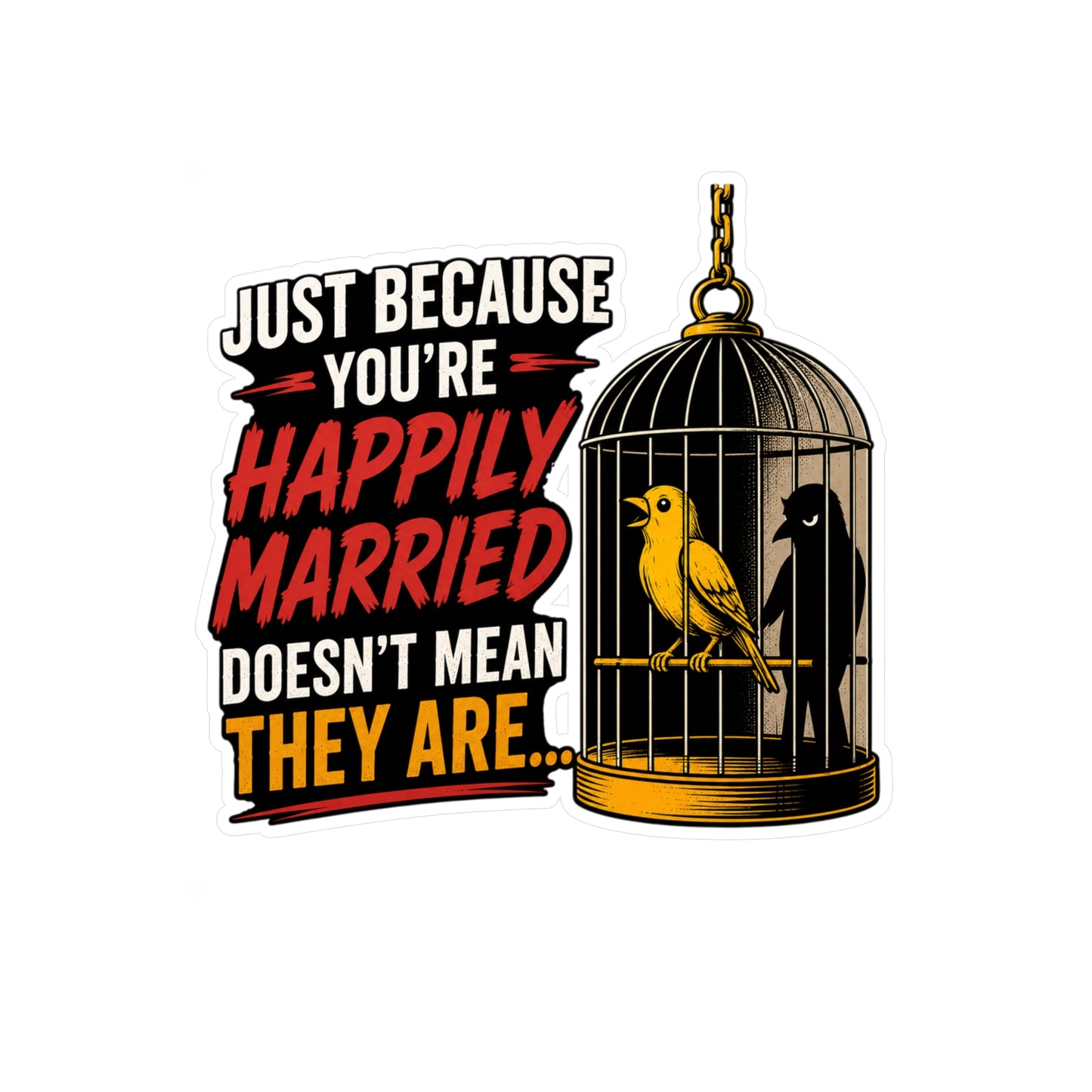Happily Married - Kiss-Cut Vinyl Decals