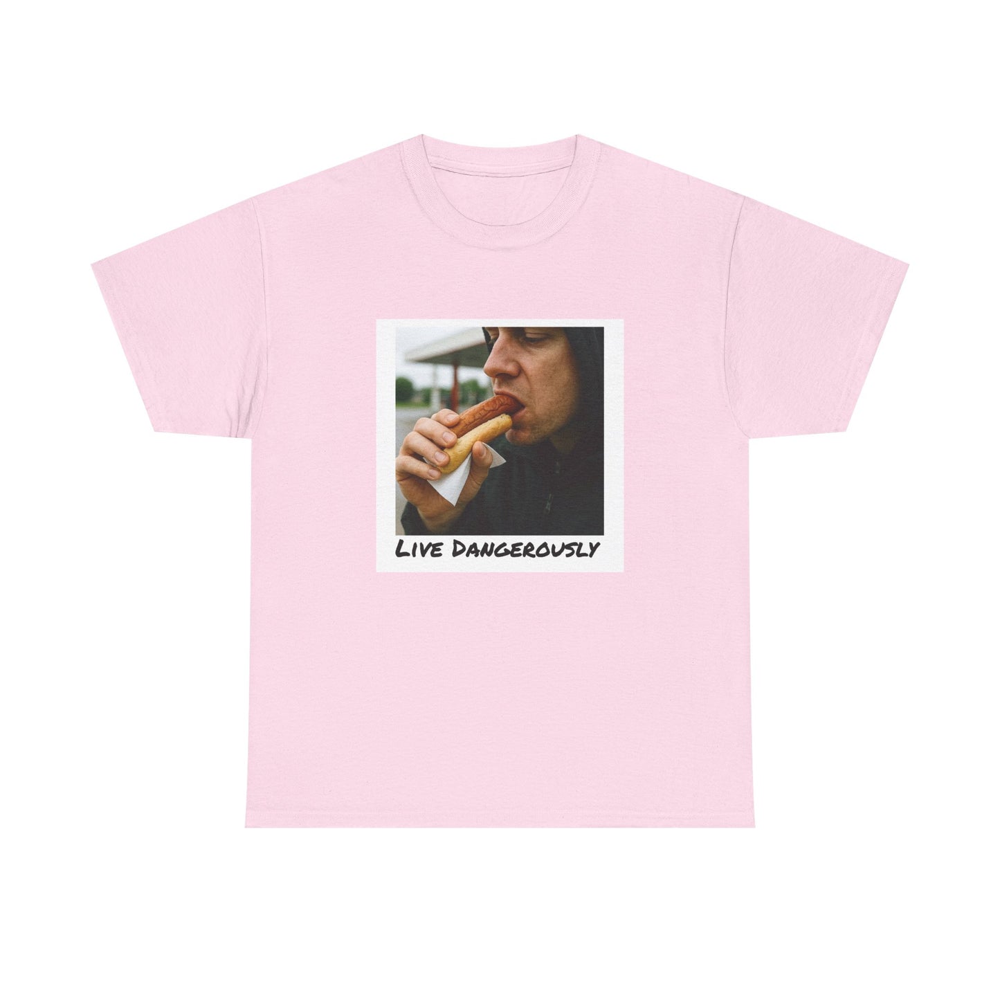 Live Dangerously - Unisex Graphic Print T-Shirt