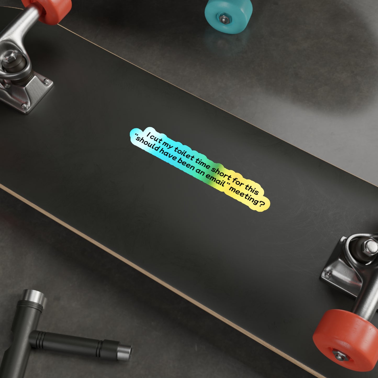 Toilet Time - Holographic Die-Cut Sticker