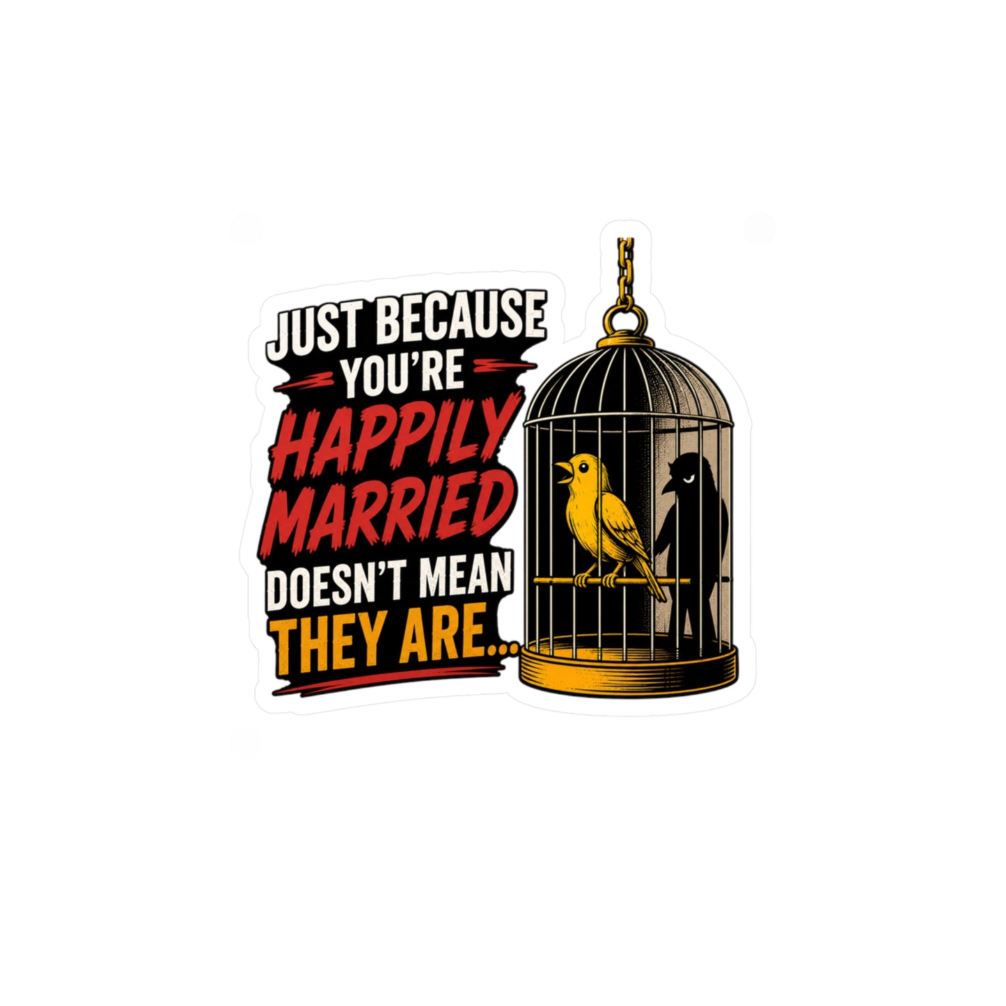 Happily Married - Kiss-Cut Vinyl Decals