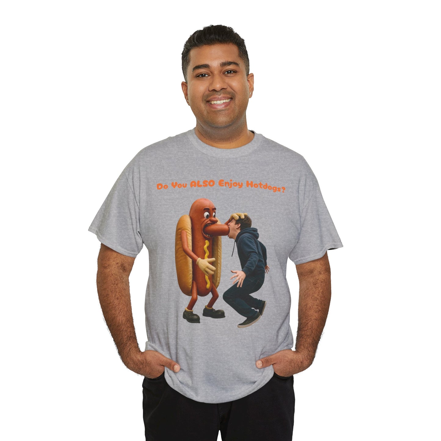 Do You ALSO Enjoy Hotdogs? -  Unisex Heavy Cotton Tee