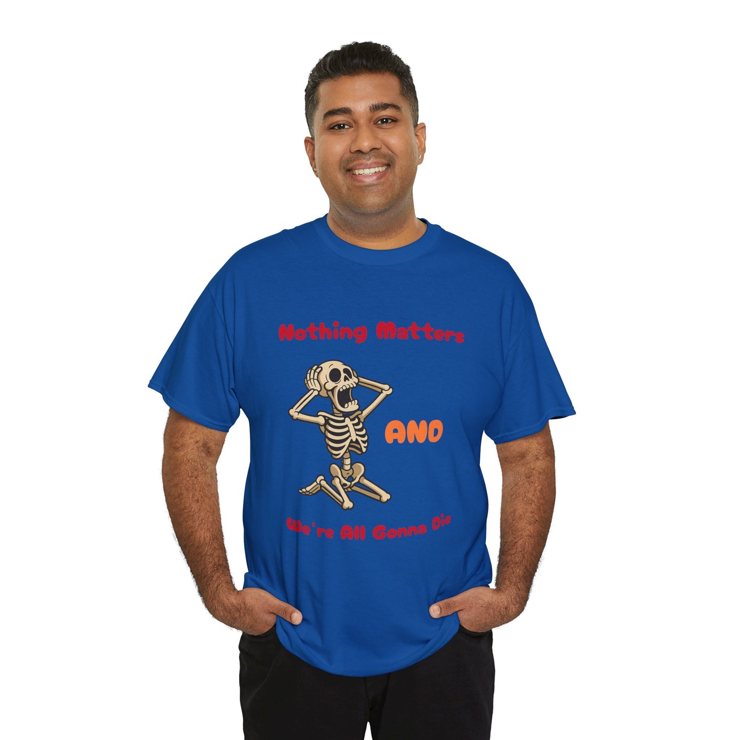 Nothing Matters - Unisex Cotton Crew Tee