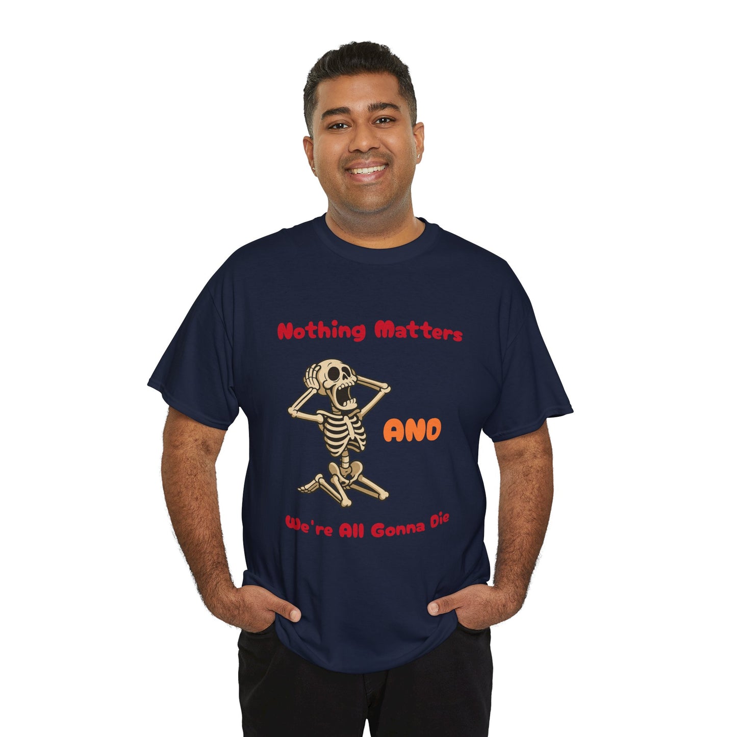 Nothing Matters - Unisex Cotton Crew Tee