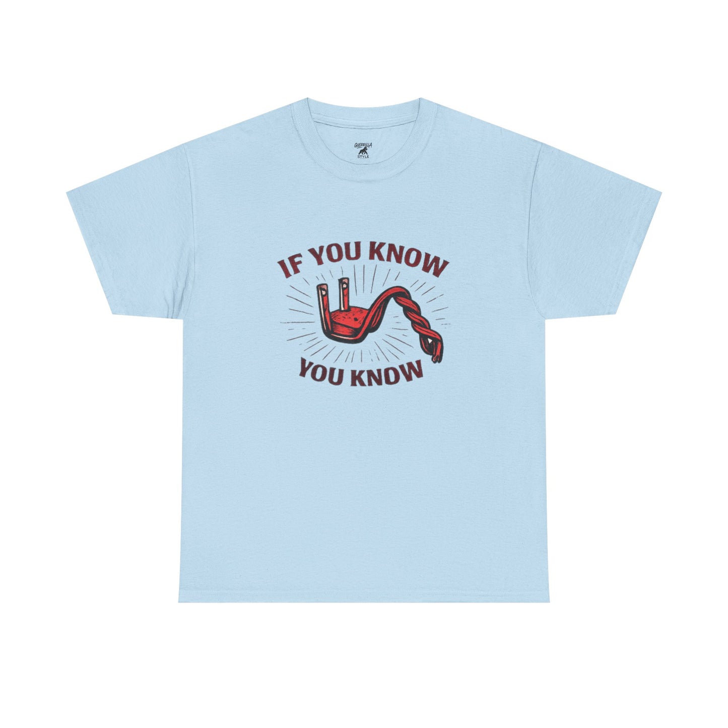 If You Know You Know - Unisex Heavy Cotton Tee