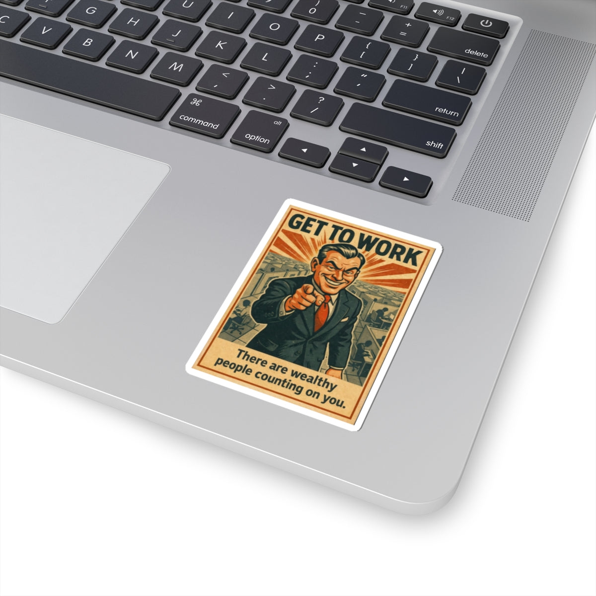 Wealthy People Are Counting On You - Sticker