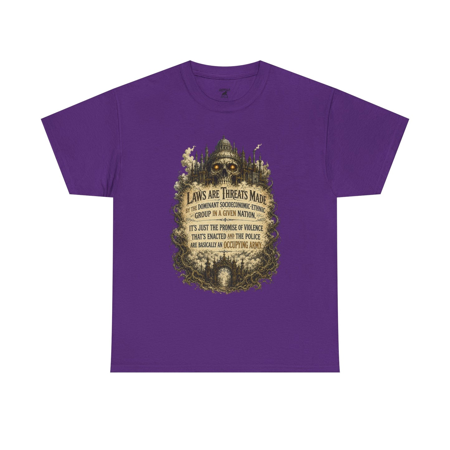 Laws Are Threats - T-shirt