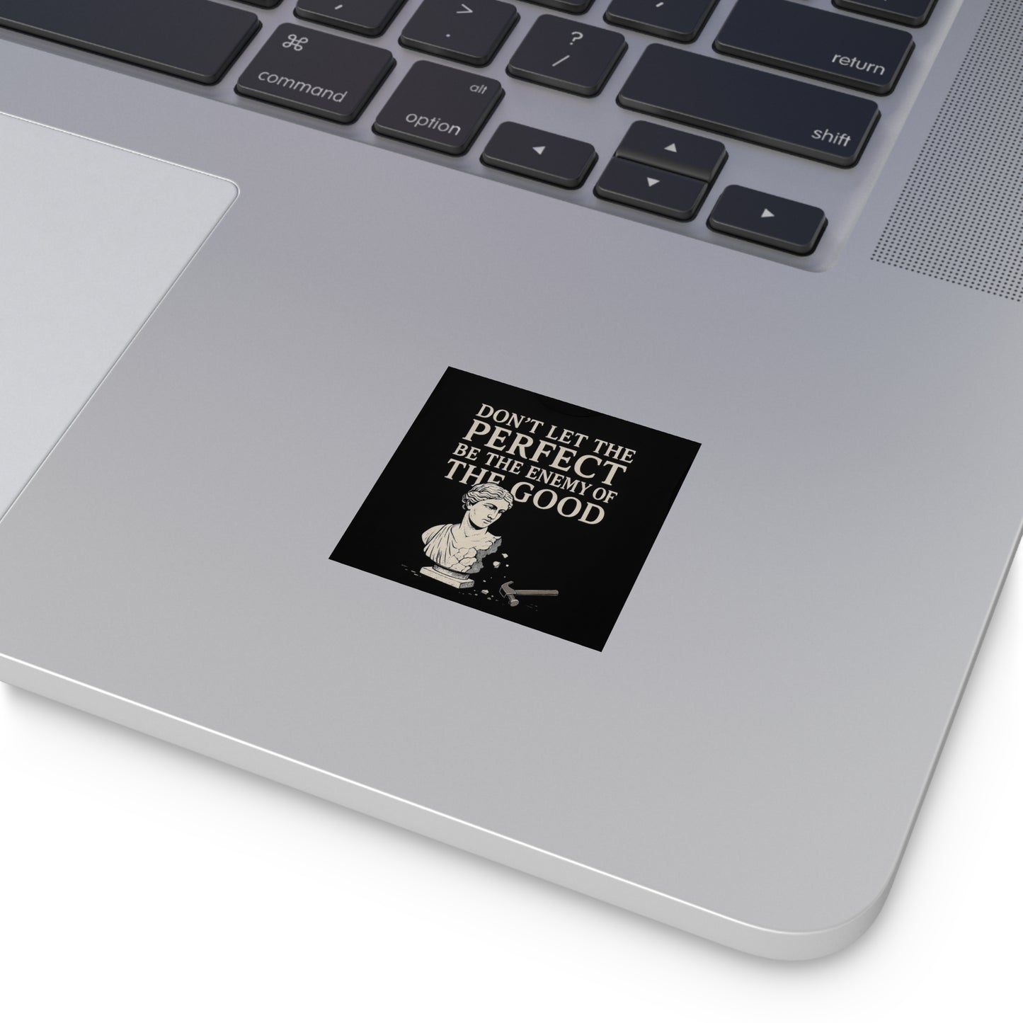 Enemy of the good - Square Stickers, Motivational Art Decals, Unique Gifts for Students, Office Decor, Self-Improvement Reminder