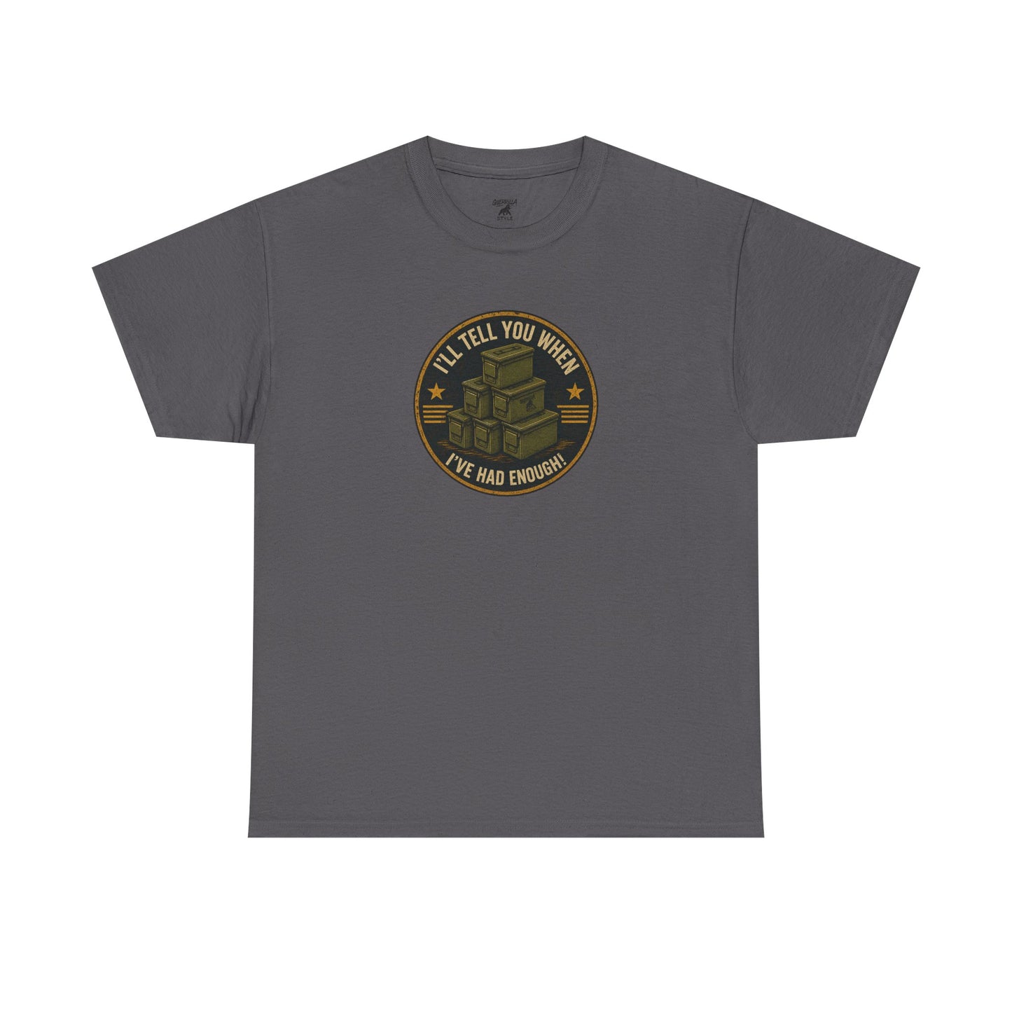 It's Never Enough - Unisex Heavy Cotton Tee