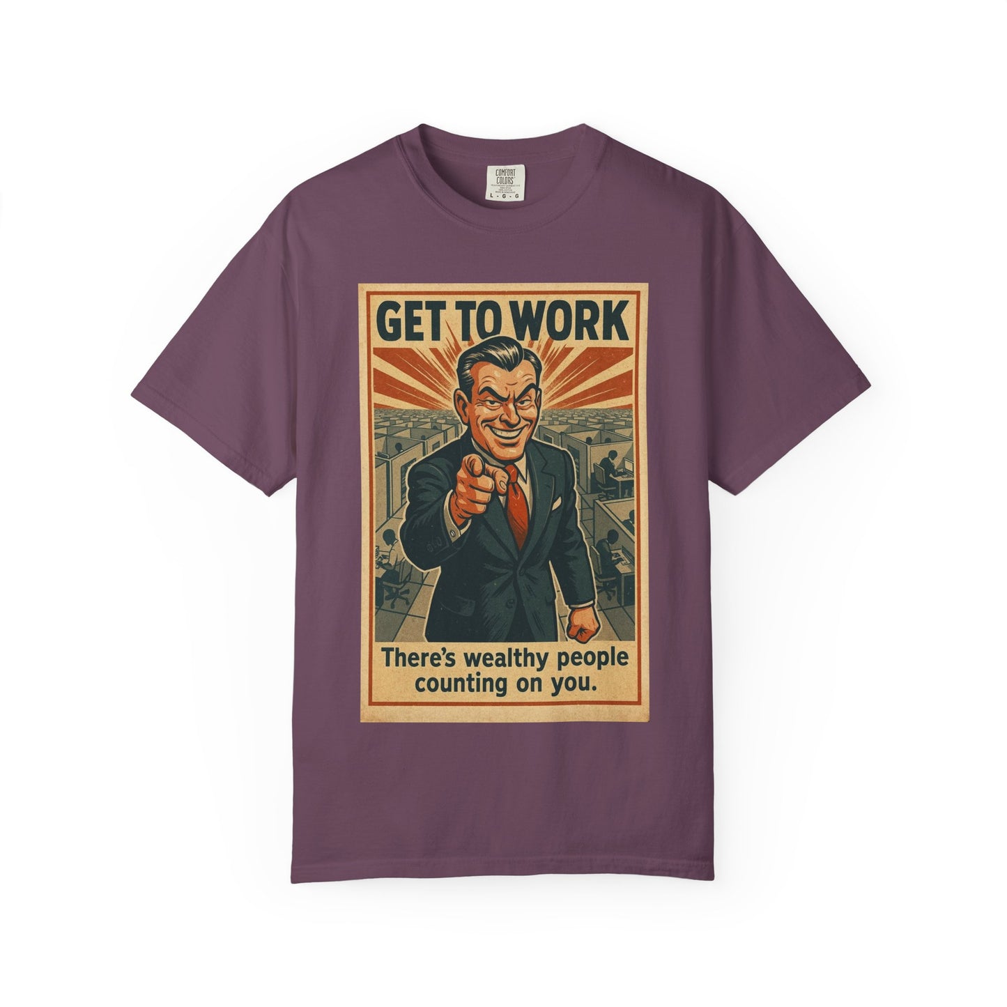 Get To Work - T-Shirt