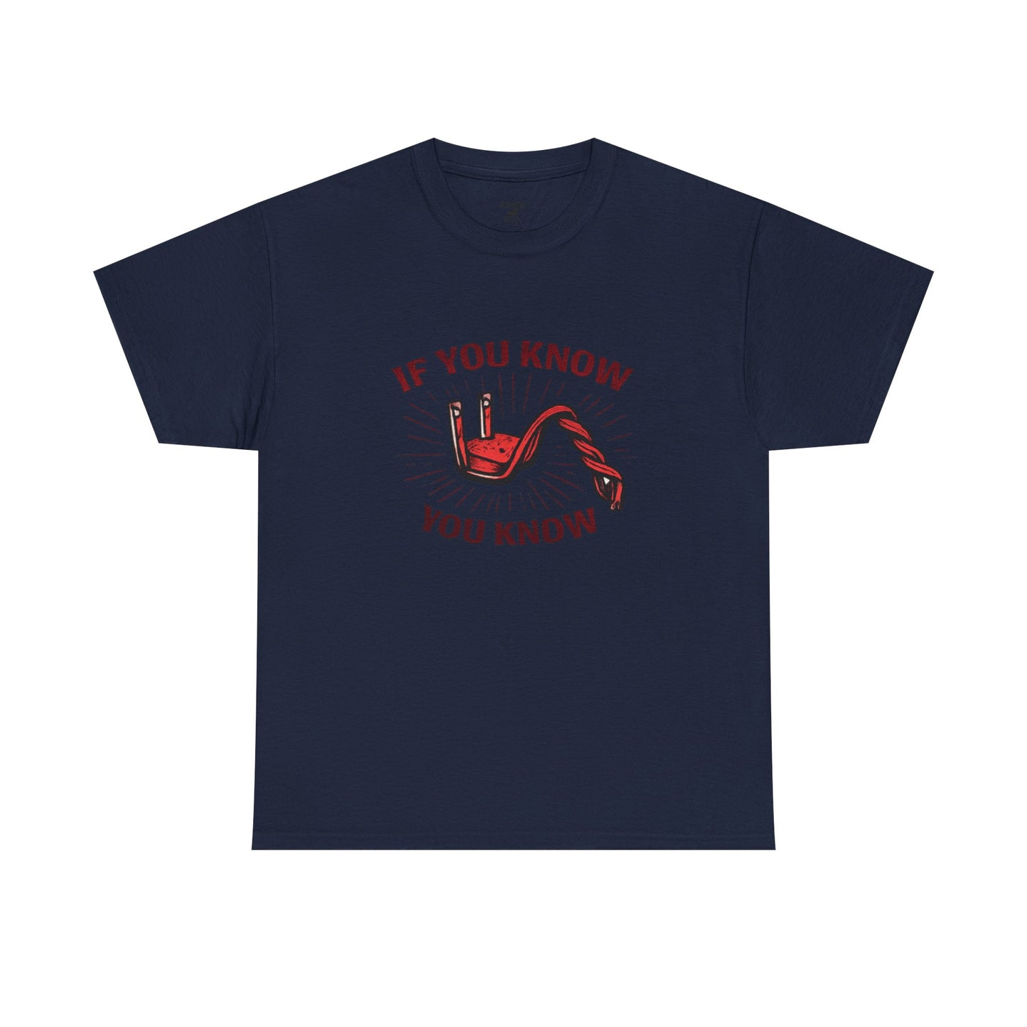 If You Know You Know - Unisex Heavy Cotton Tee