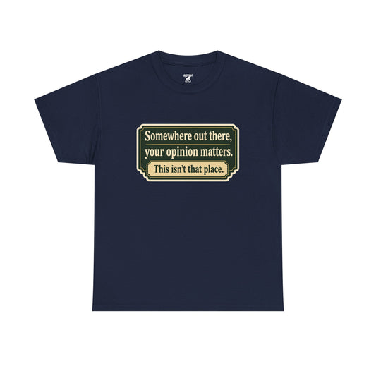 Opinions - Unisex Heavy Cotton Tee