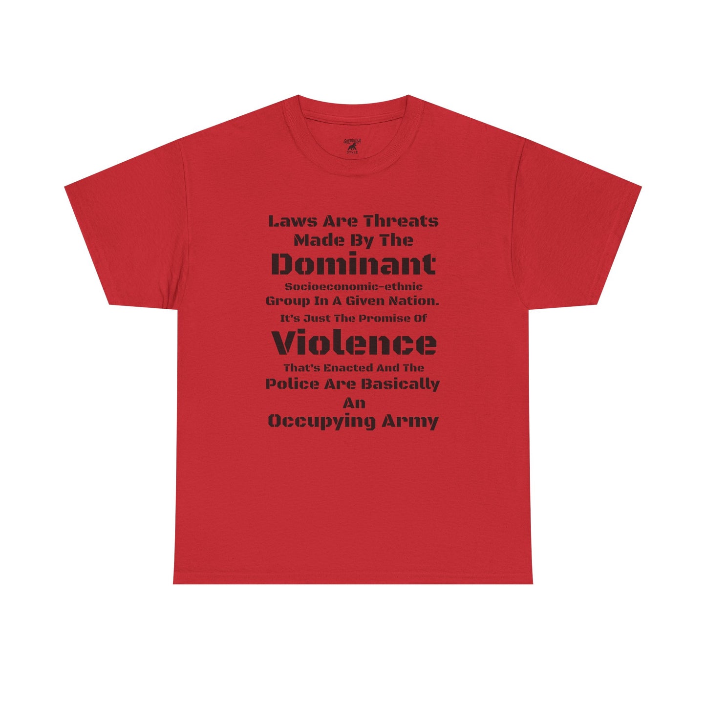 Laws Are Threats - T-shirt