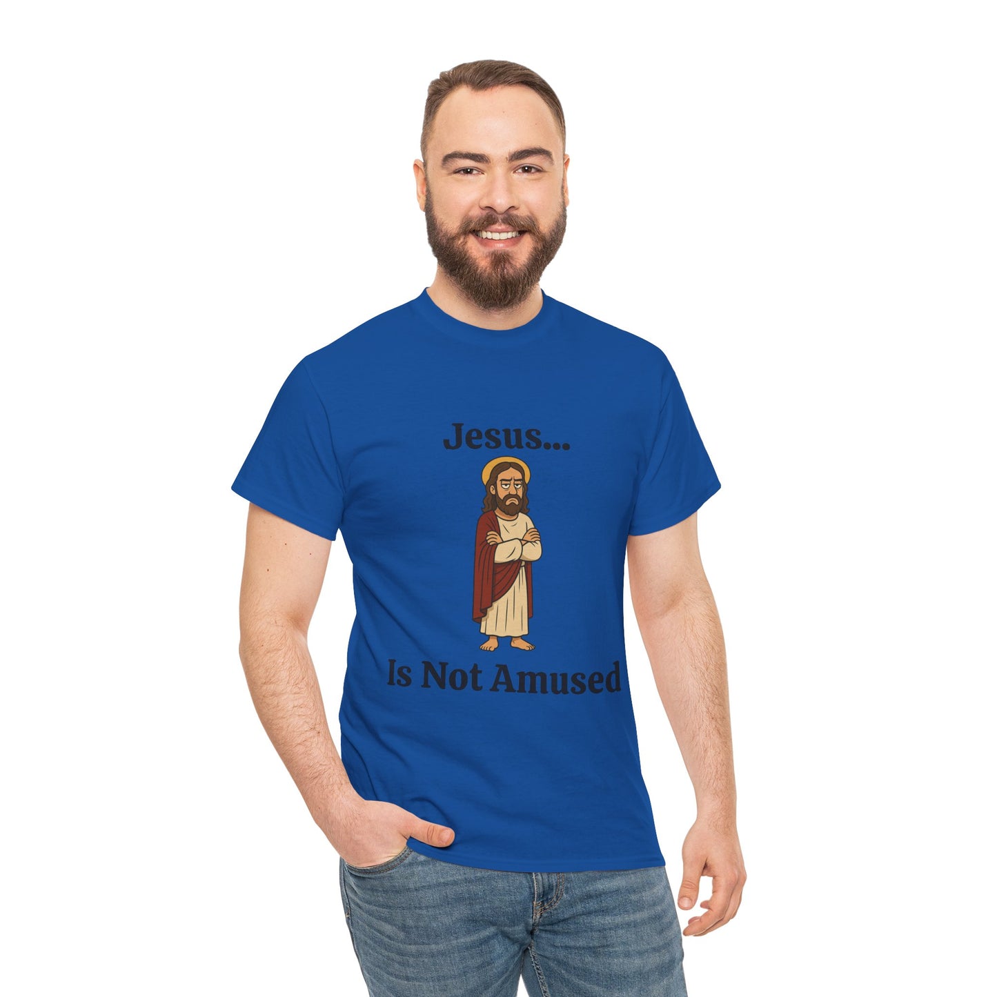 Jesus Is Not Amused - Unisex Heavy Cotton Tee