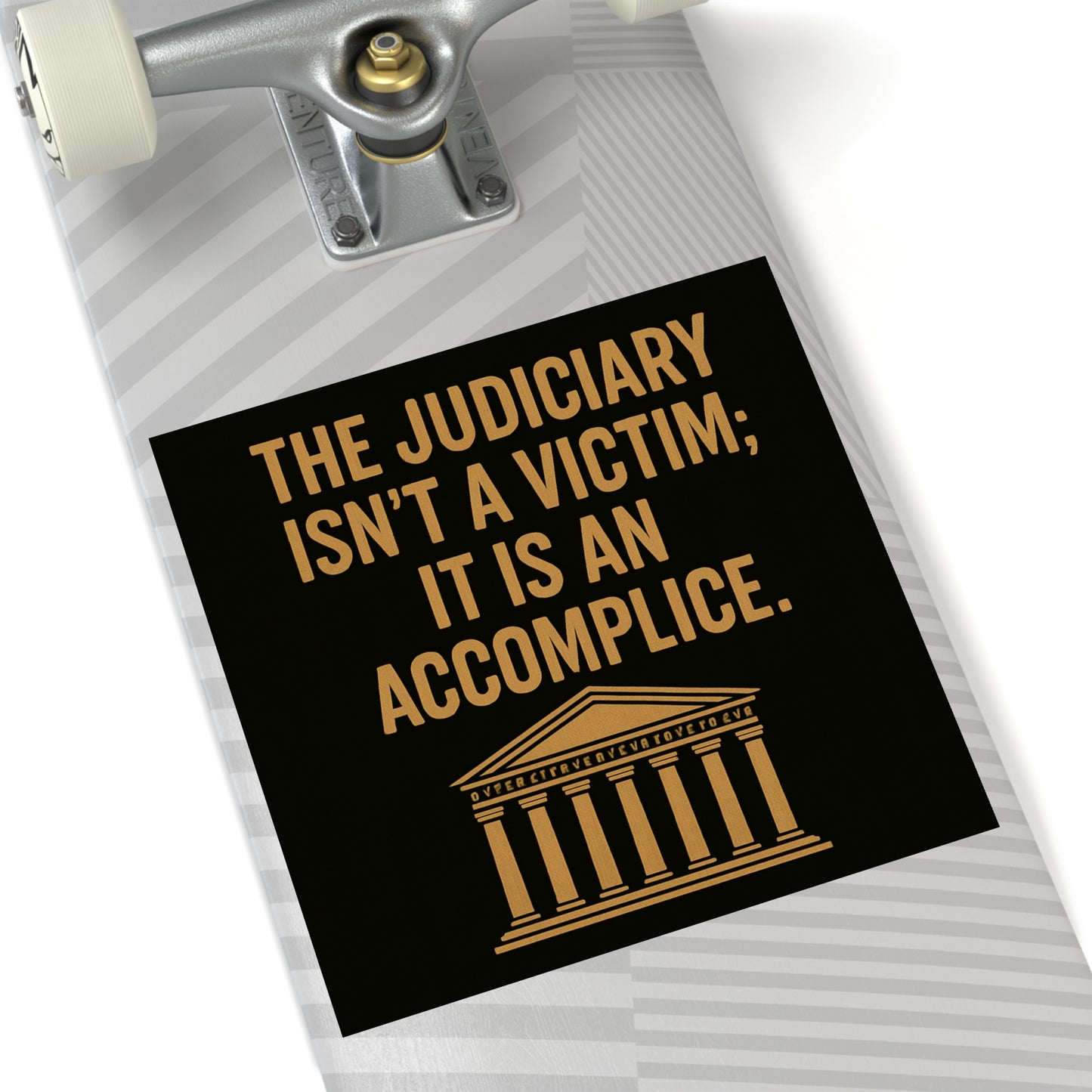 Judiciary Accomplice - Square Sticker