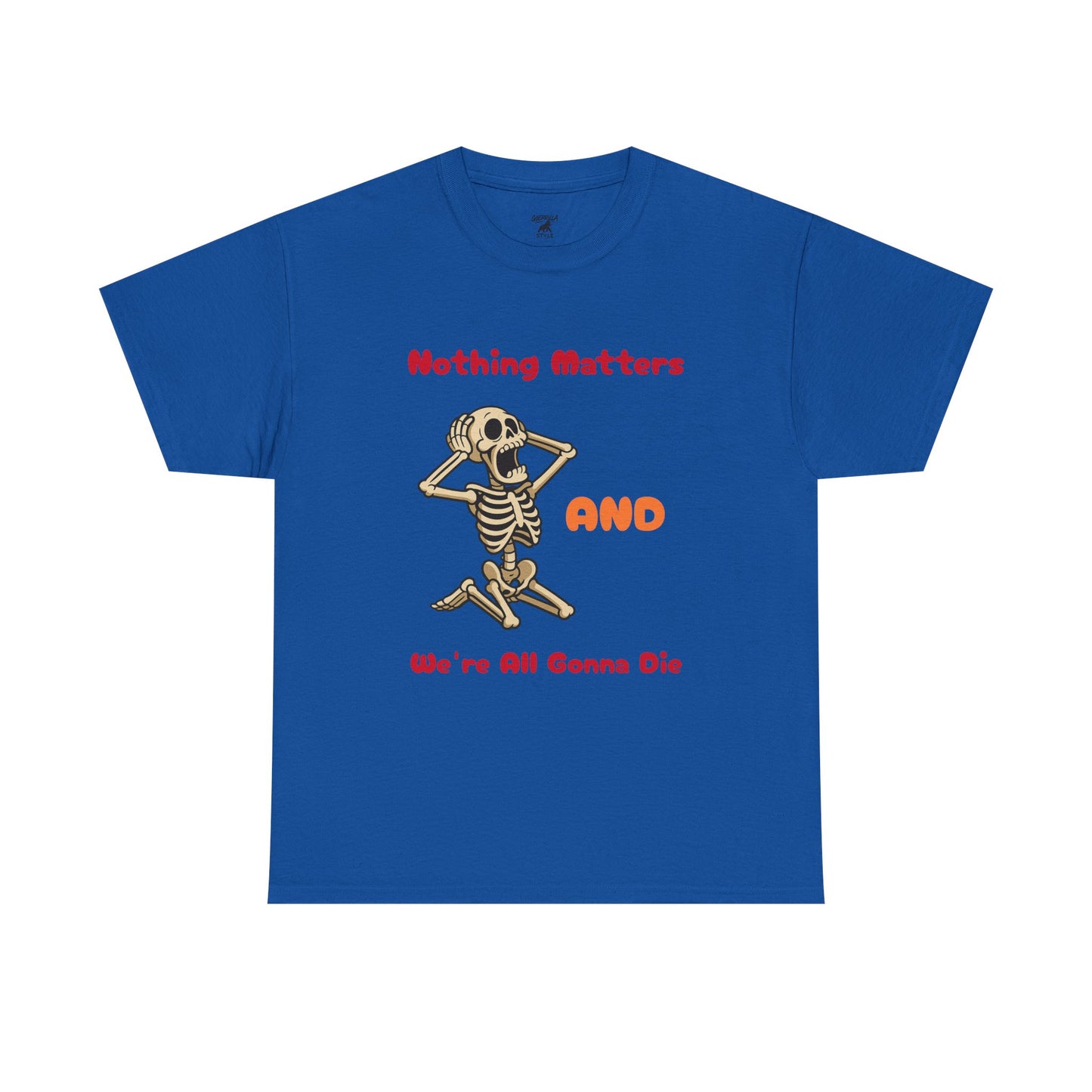 Nothing Matters - Unisex Cotton Crew Tee