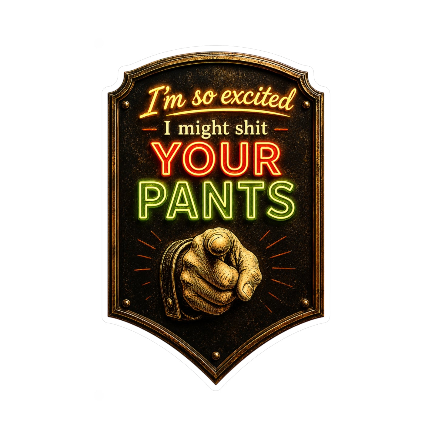 Shit YOUR Pants - Kiss-Cut Vinyl Decals