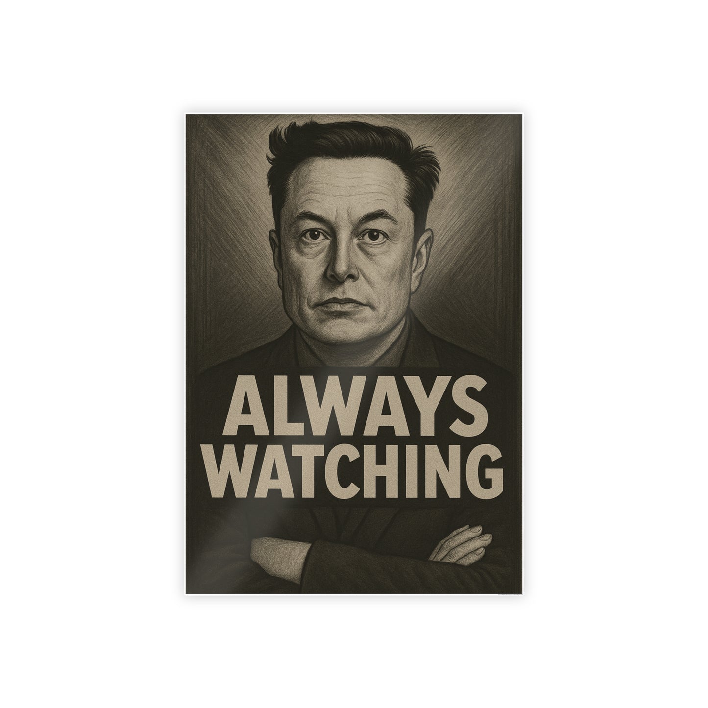 Always Watching - Gloss Posters