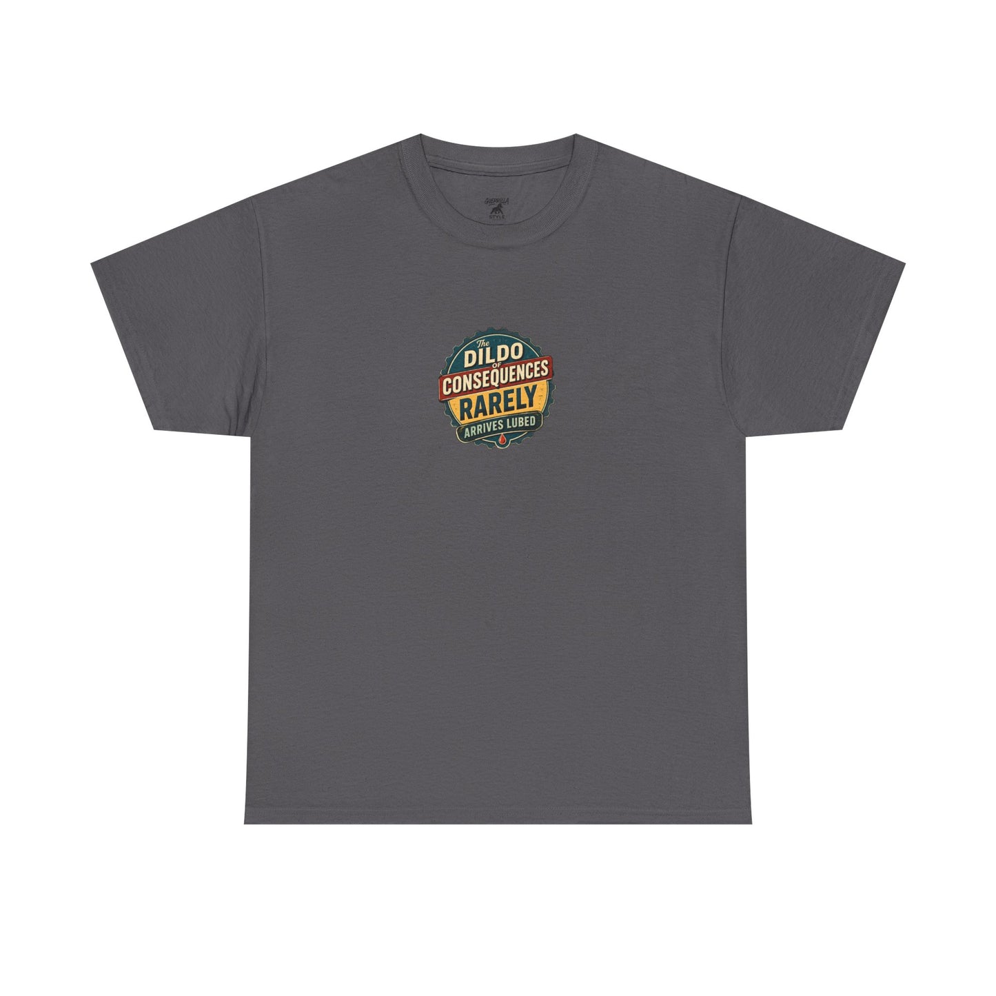 Dildo of Consequences - Unisex Heavy Cotton Tee