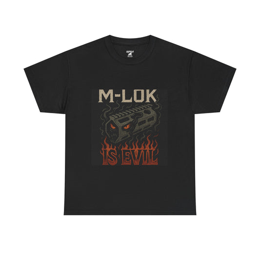 M-LOK  Is Evil - Unisex Heavy Cotton Tee