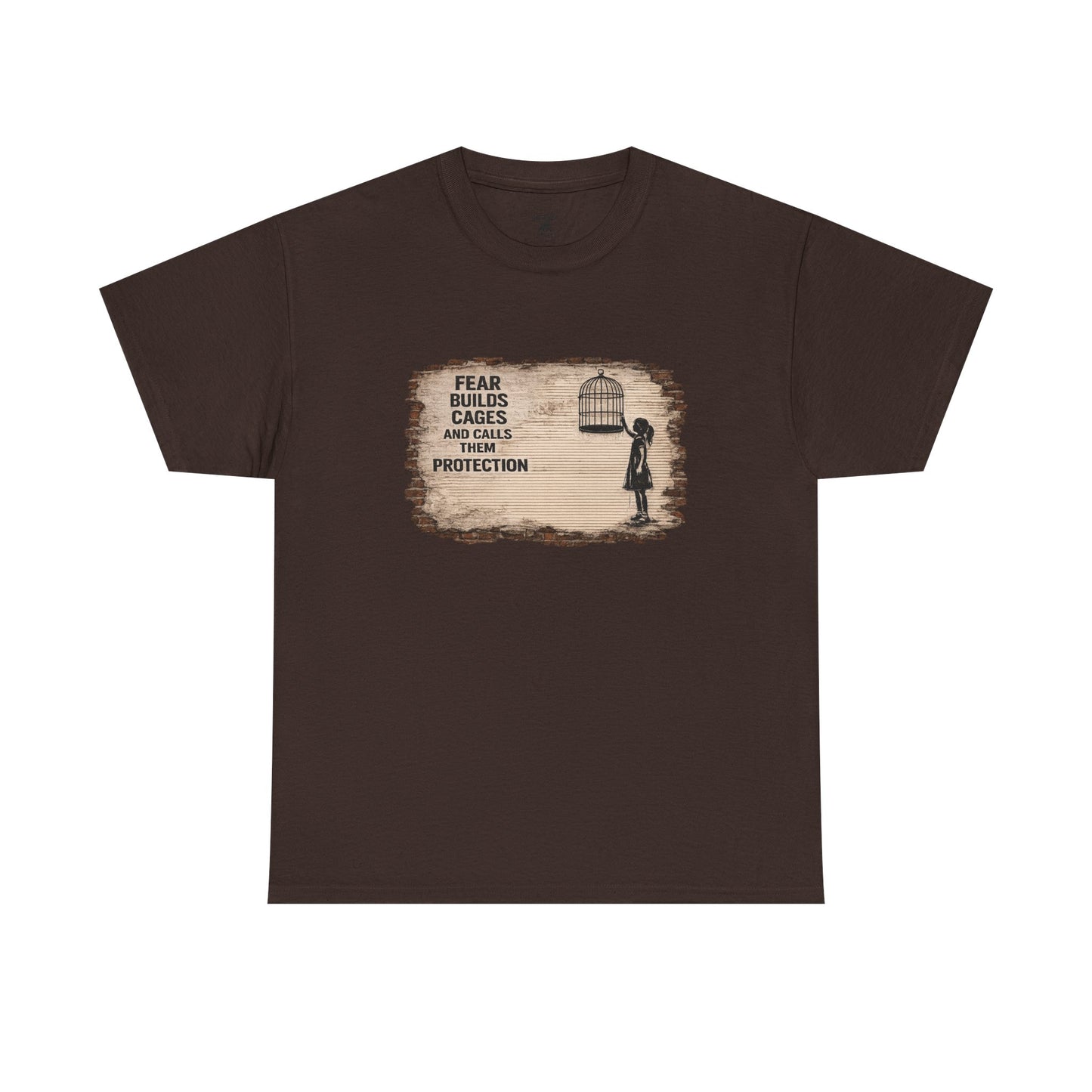 Fear Builds Cages - Unisex Heavy Cotton Tee