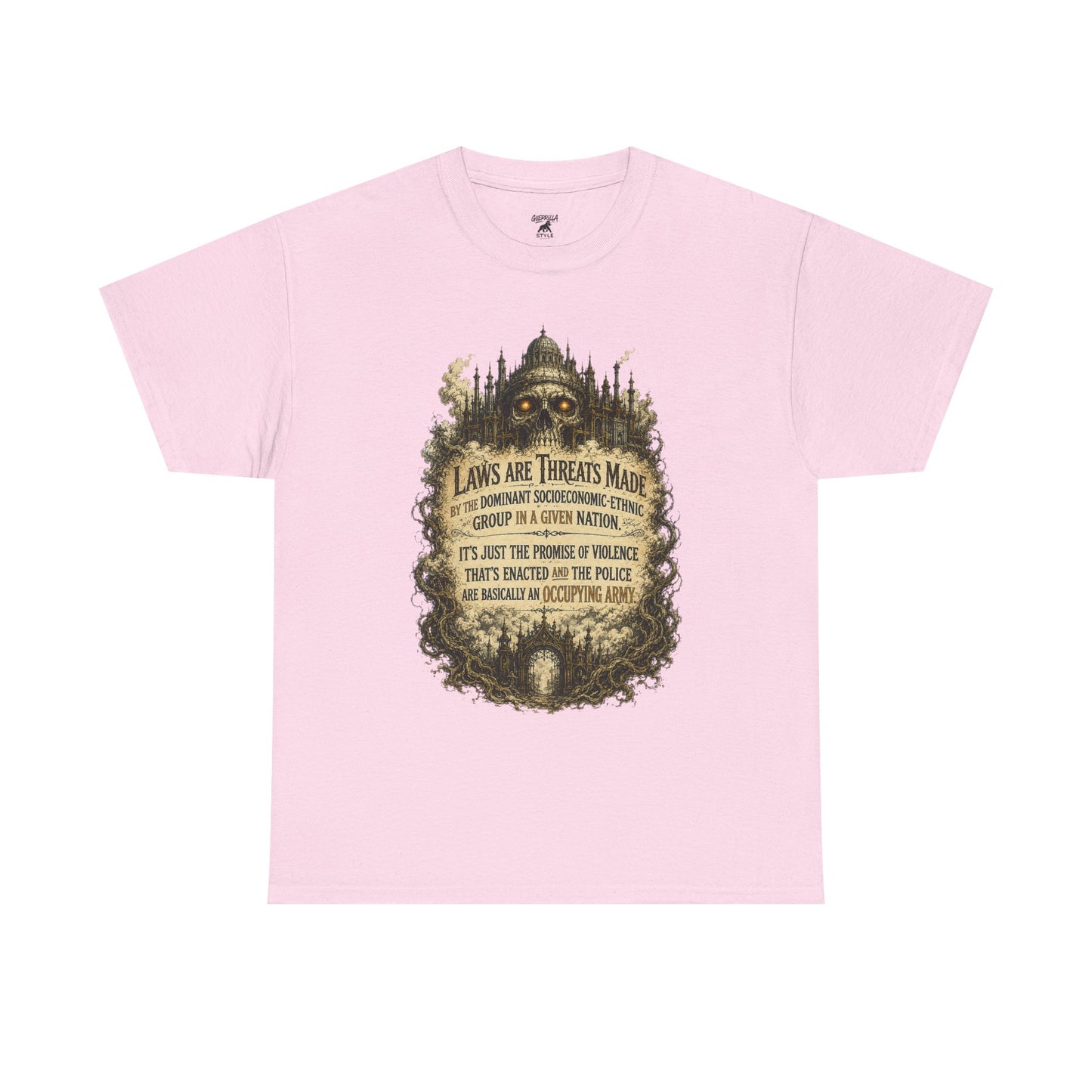 Laws Are Threats - T-shirt