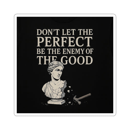 Enemy of the Good - Square Sticker