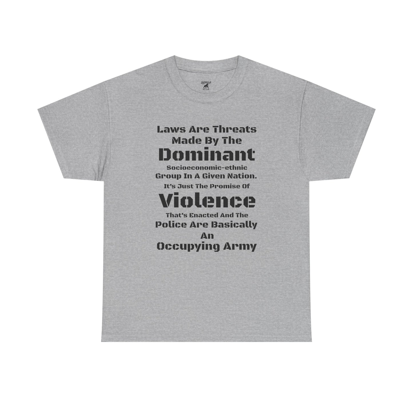 Laws Are Threats - T-shirt