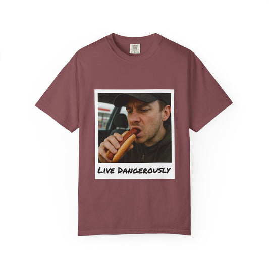 Live Dangerously - Unisex T-shirt