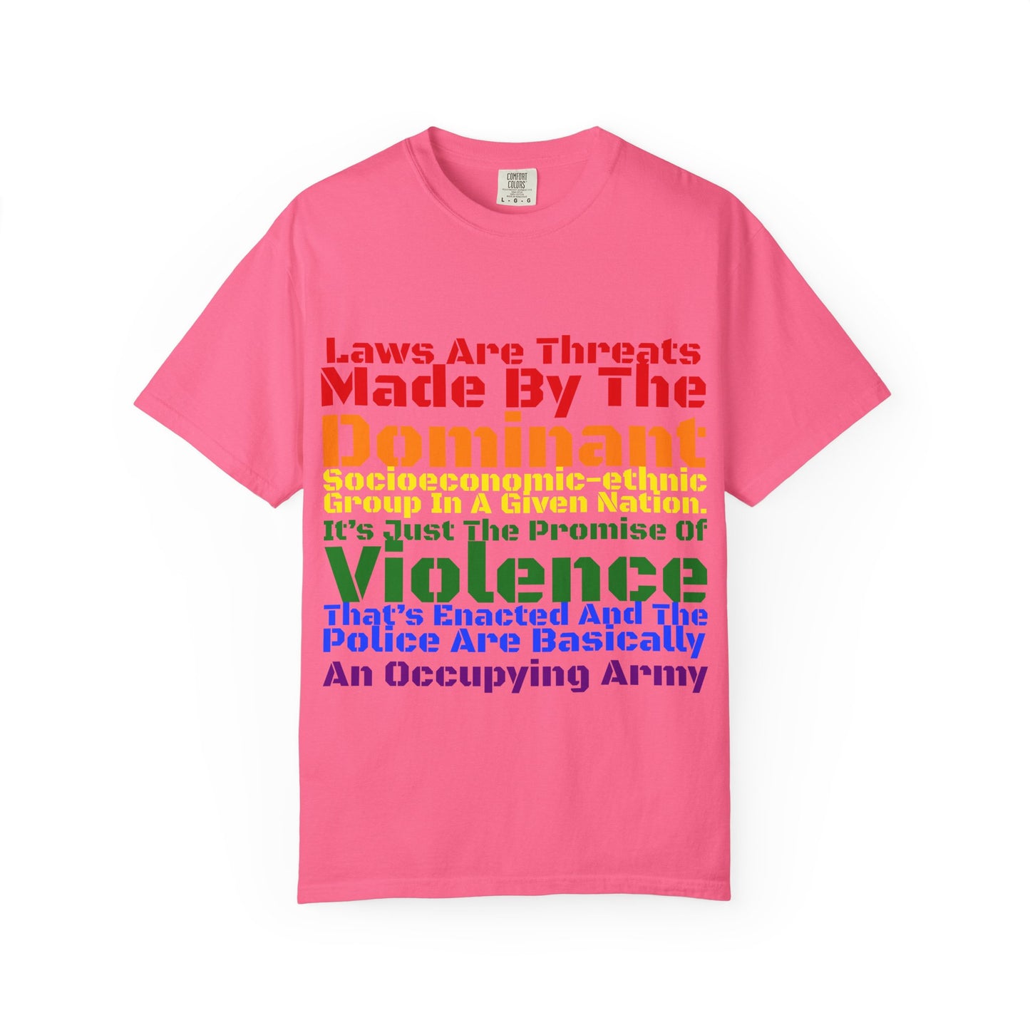 Laws Are Threats - T-shirt