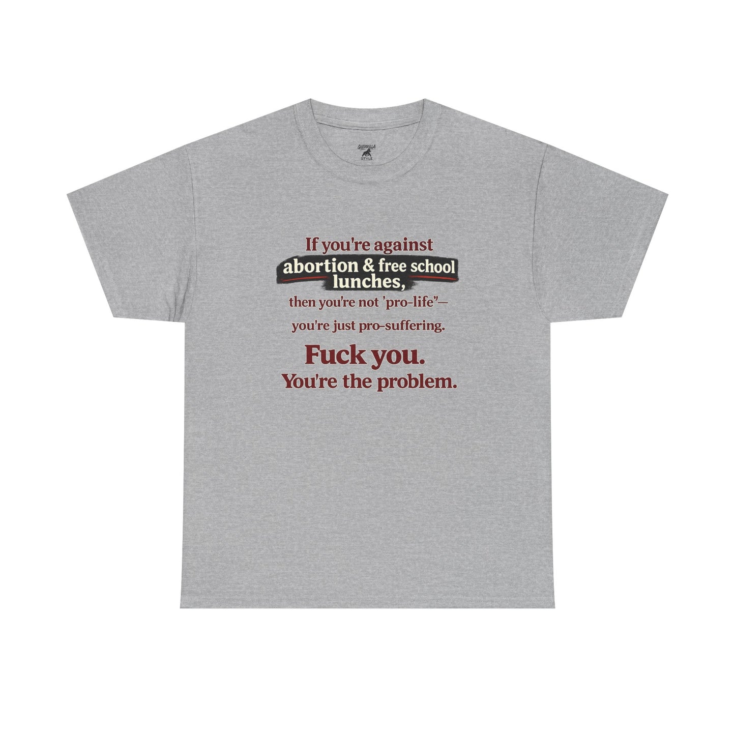 You're The Problem - Unisex Heavy Cotton Tee