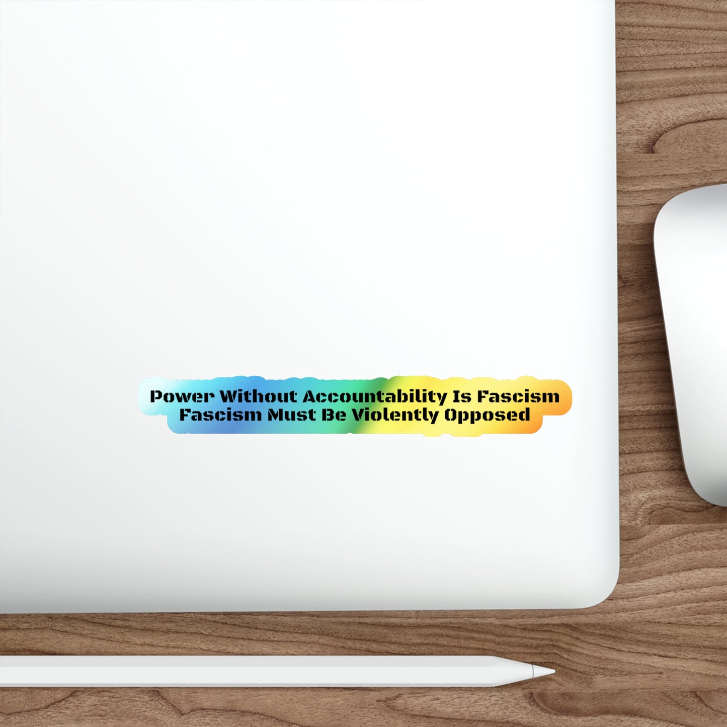 Oppose Fascism - Holographic Die-Cut Stickers