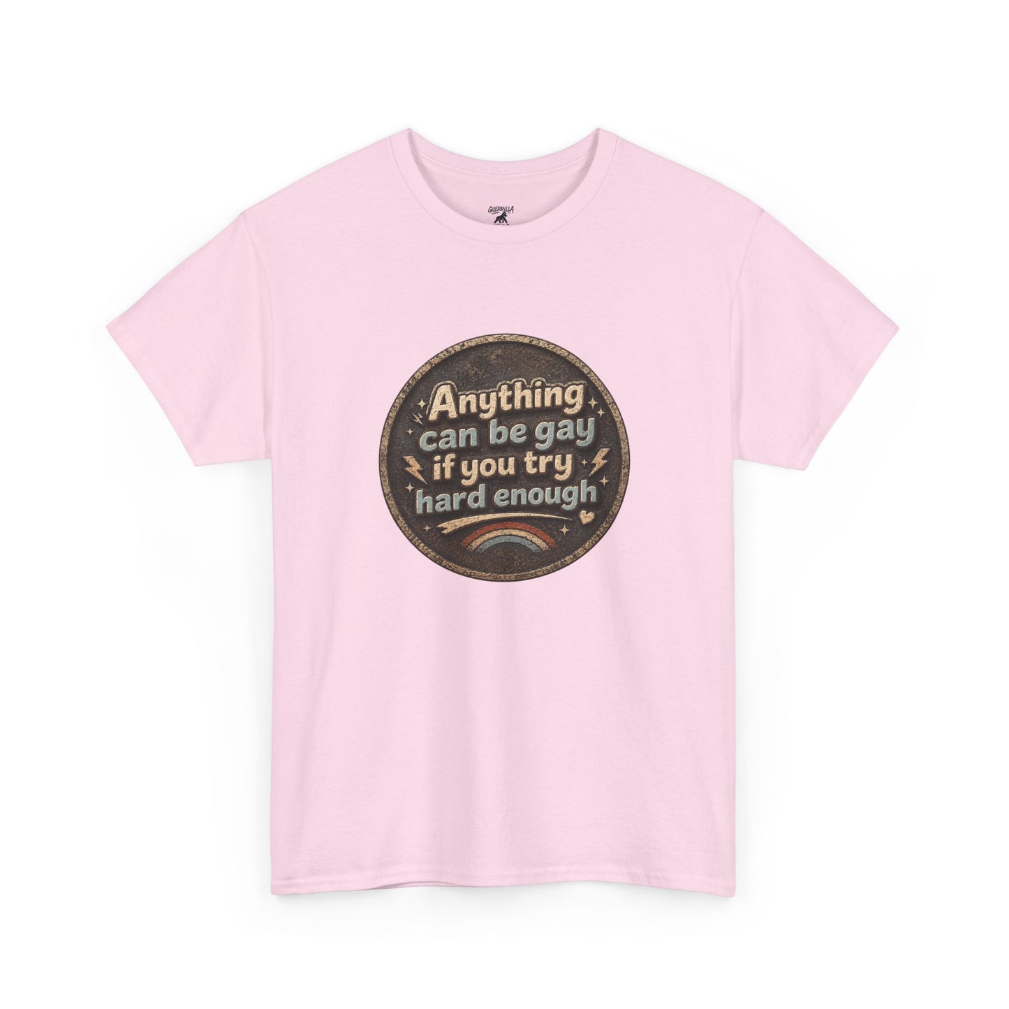 Anything Can Be Gay - Unisex Heavy Cotton Tee