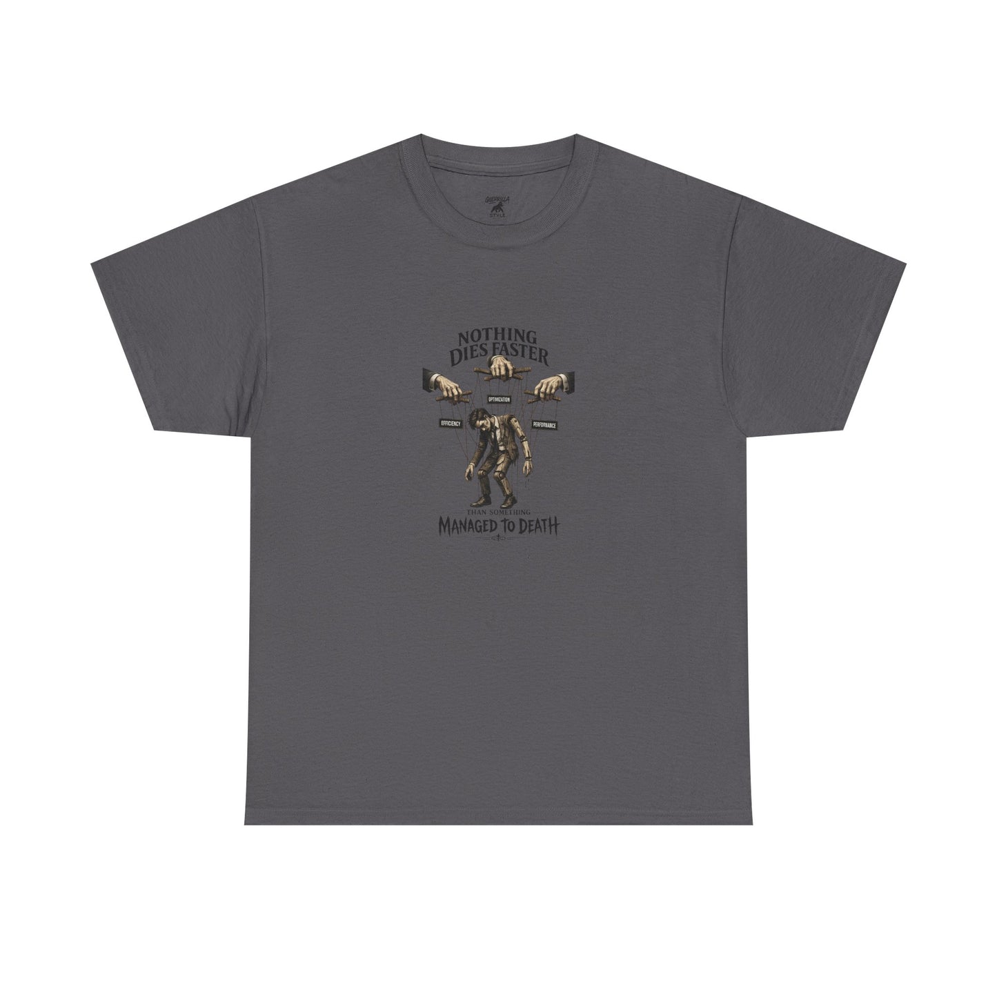 Managed to Death - Unisex Heavy Cotton Tee